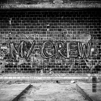 My Crew by Guerrero Record's