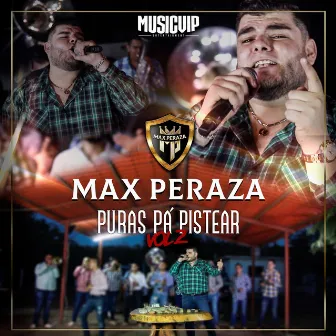 Puras Pa' Pistear, Vol. 2 (En vivo) by Max Peraza