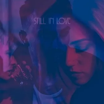 Still in Love by Sky Crystal