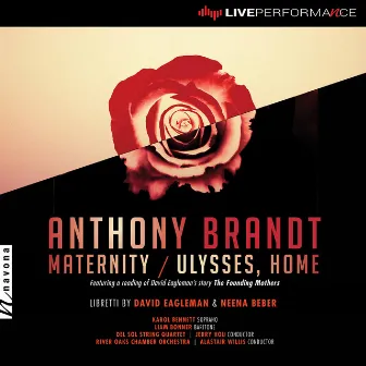 Anthony Brandt: Maternity & Ulysses, Home (Live) by Alastair Willis