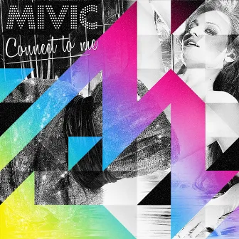 Connect to Me by Mivic