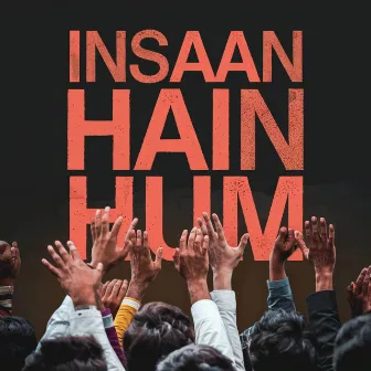 Insaan Hain Hum by 