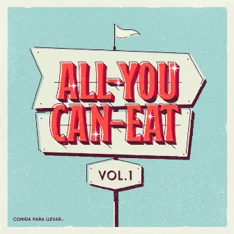 ALL-YOU-CAN-EAT, Vol.1 by Comida Para Llevar