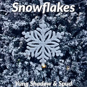 Snowflakes by Yung Shadøw