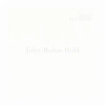 John-Robin Bold by John-Robin Bold