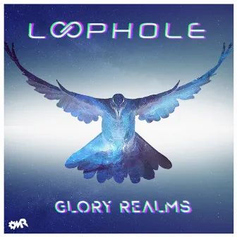 Glory Realms by Loophole