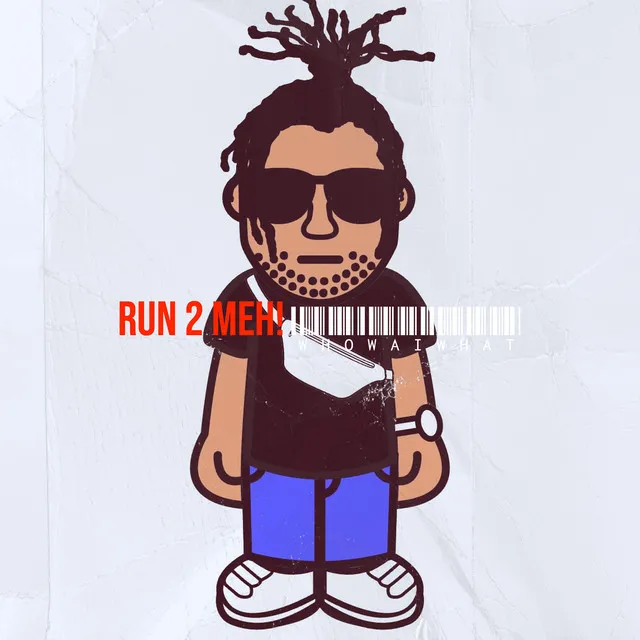 Run 2 Meh!