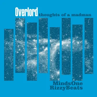 Overlord (Thoughts of a Madman) by RizzyBeats