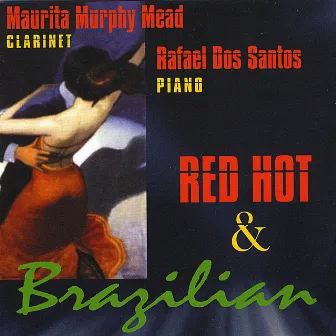 Red Hot & Brazilian by Maurita Murphy Mead