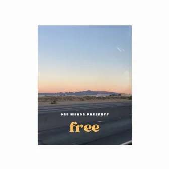 Free by Dee Miinor