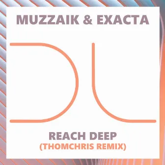 Reach Deep by Exacta