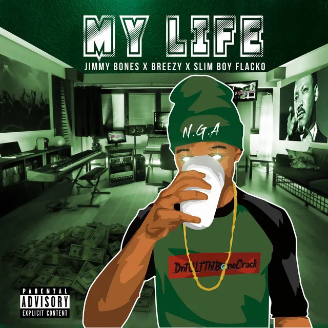 My Life (Con Breezy y Slim Boy Flacko)