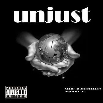 Unjust by D.A.