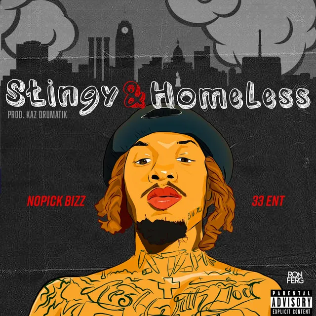 Stingy & Homeless