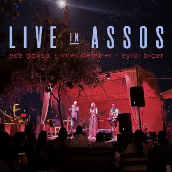 Live in Assos by İmer Demirer