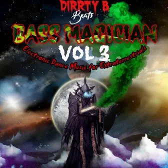 Bass Magician Vol 3 by Dirrty B