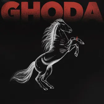 GHODA by Kadesh