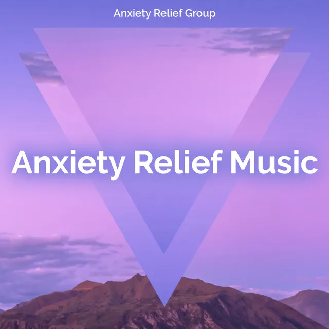 Anxiety Relief Music