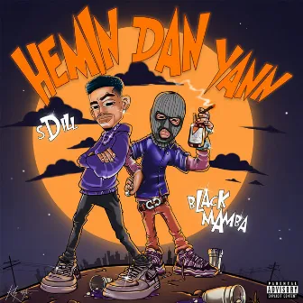 Hemin Dan Yann by Black Mamba