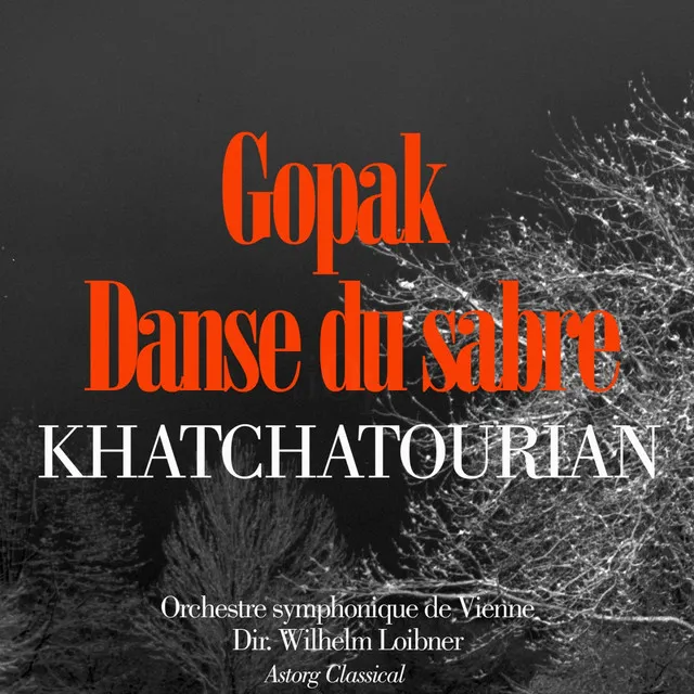 Khatchatourian : Danse du Sabre  Gopak 'Ballets de Gayaneh'