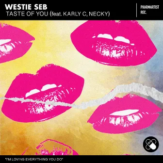 Taste Of You by Westie Seb