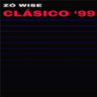 Clásico 99 by Zó Wise