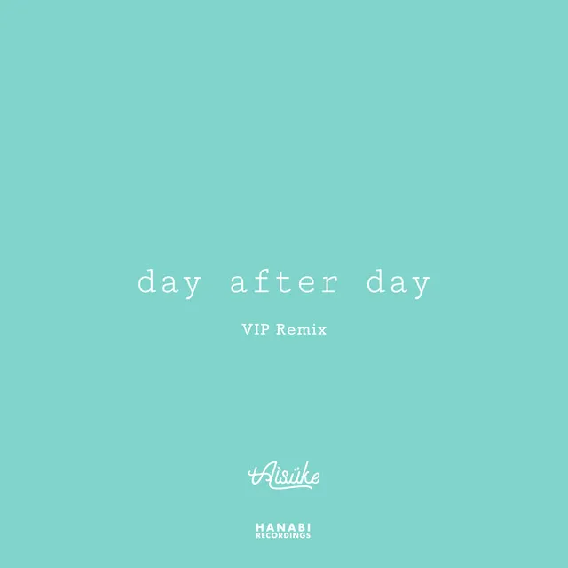 day after day - VIP Remix