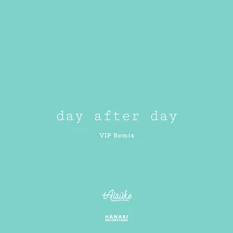 day after day (VIP Remix) by tAisuke