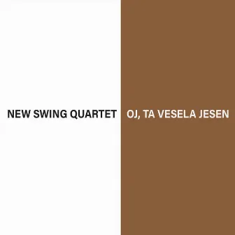 Oj, ta vesela jesen by New Swing Quartet