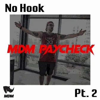 No Hook Part 2 by MDM Paycheck