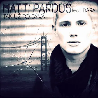 Tak už to bývá by Matt Pardus