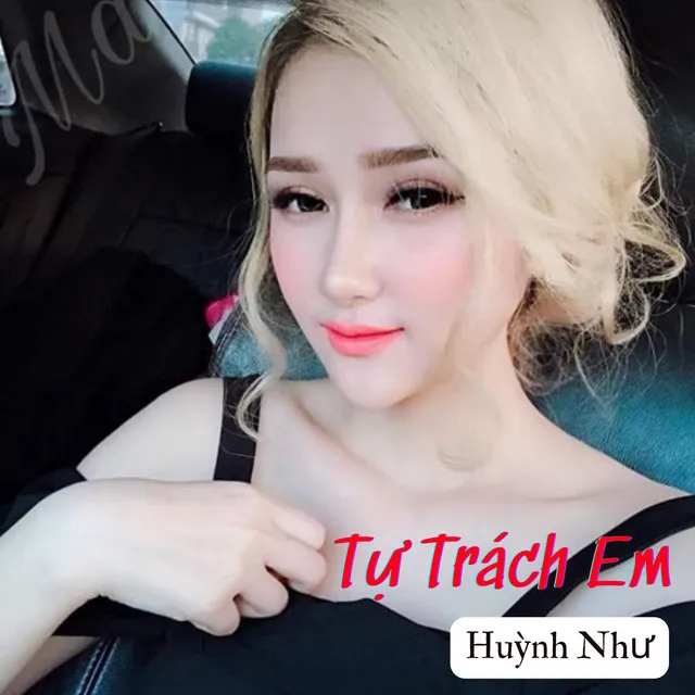 Tự Trách Em