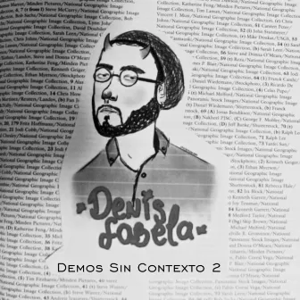 Demos Sin Contexto 2 by Denis Fabela