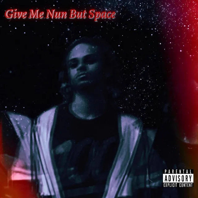 Give Me Nun but Space