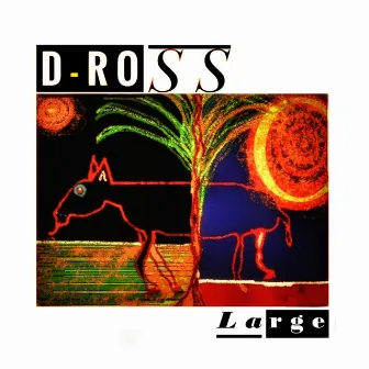 Large by D-Ross