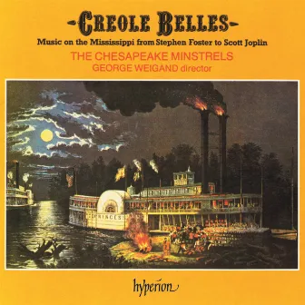 Creole Belles: Music on the Mississippi from Stephen Foster to Scott Joplin by Daniel Decatur Emmett