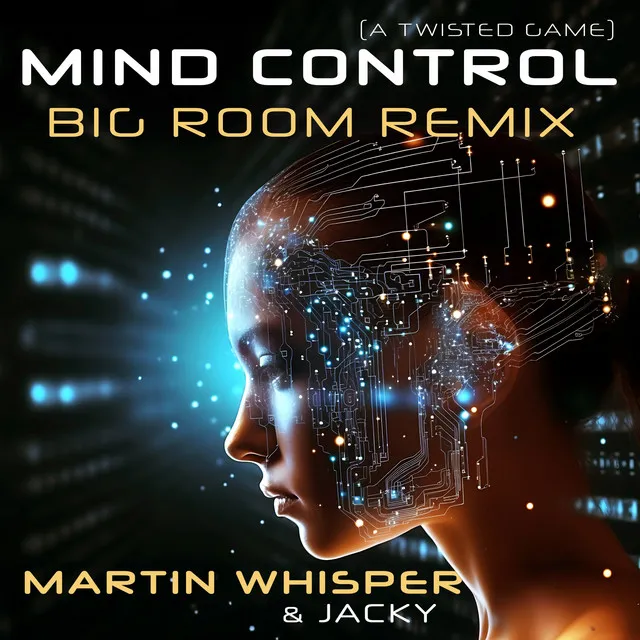 Mind Control (A Twisted Game) - Big Room Remix