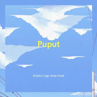 Koleksi Lagu Anak Anak by Puput