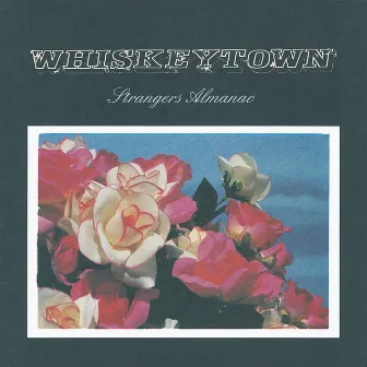 Strangers Almanac by Whiskeytown