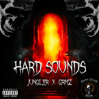 Hard Sounds by Jungler