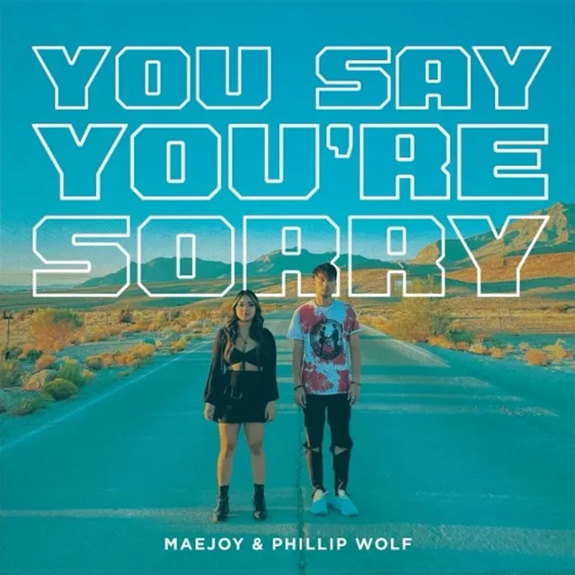 You Say You're Sorry