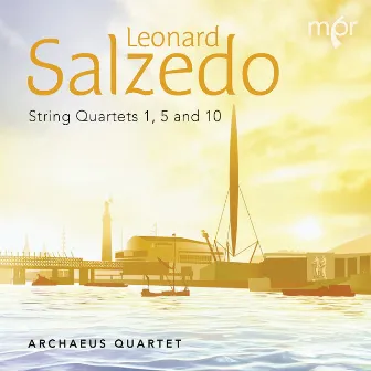 Salzedo: String Quartets Nos. 1, 5 & 10 by Archaeus Quartet