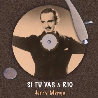 Si tu vas à Rio by Jerry Mengo