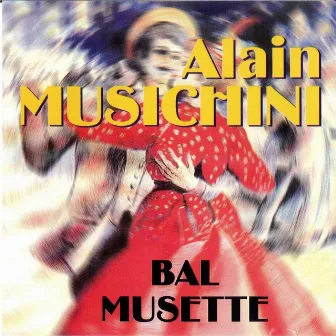 Bal musette by Alain Musichini