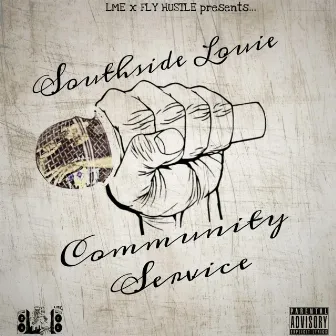 Community Service by Southside Louie