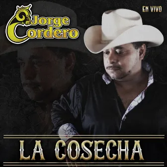 La Cosecha (En Vivo) by Jorge Cordero