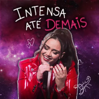 Intensa Até Demais by Luiza Martins