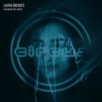 Follow Me feat. Lhotse by Laura Greaves