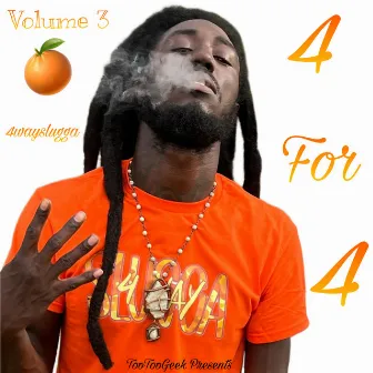 4 For 4 Volume 3 by 4wayslugga