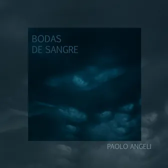 Bodas De Sangre by Paolo Angeli